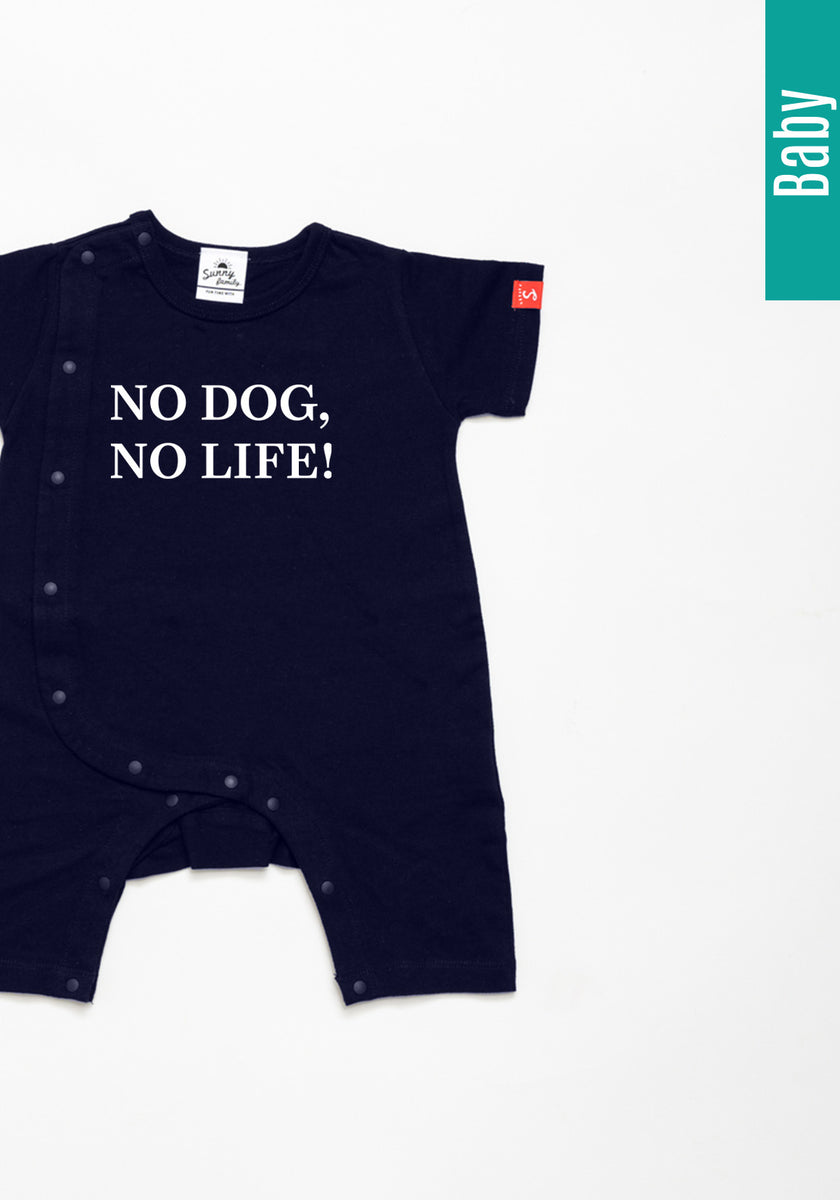 NO DOG,NO LIFE！ Tシャツ／ベビー用ロンパース(FS) – Sunny Family
